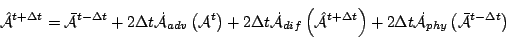 \begin{displaymath}
\hat{\cal A}^{t+\Delta t}
= \bar{\cal A}^{t-\Delta t}
+ ...
...t
\dot{\cal A}_{phy}\left( \bar{\cal A}^{t-\Delta t} \right)
\end{displaymath}