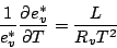 \begin{displaymath}
\frac{1}{e^*_v} \DP{e^*_v}{T} = \frac{L}{R_v T^2}
\end{displaymath}