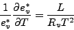 \begin{displaymath}
\frac{1}{e^*_v} \DP{e^*_v}{T} = \frac{L}{R_v T^2}
\end{displaymath}