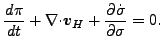 $\displaystyle \DD{\pi}{t} + \Ddiv{\Dvect{v}_H} + \DP{\dot{\sigma}}{\sigma} = 0.$