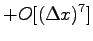 $\displaystyle + O[(\Delta x)^{7}]$