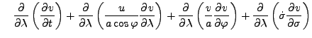 $\displaystyle \quad \DP{}{\lambda} \left( \DP{v}{t} \right) + \DP{}{\lambda} \l...
...v}{\varphi} \right) + \DP{}{\lambda} \left( \dot{\sigma} \DP{v}{\sigma} \right)$