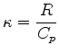 $ {\displaystyle \kappa=\frac{R}{C_p} }$