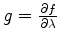 $ g = \DP{f}{\lambda}$