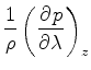 $\displaystyle \frac{1}{\rho} \left( \DP{p}{\lambda} \right)_z$